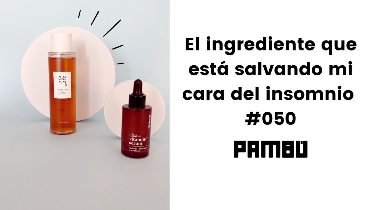 Pambu Rani El ingrediente que está salvando mi cara del insomnio #050 – Pambú
